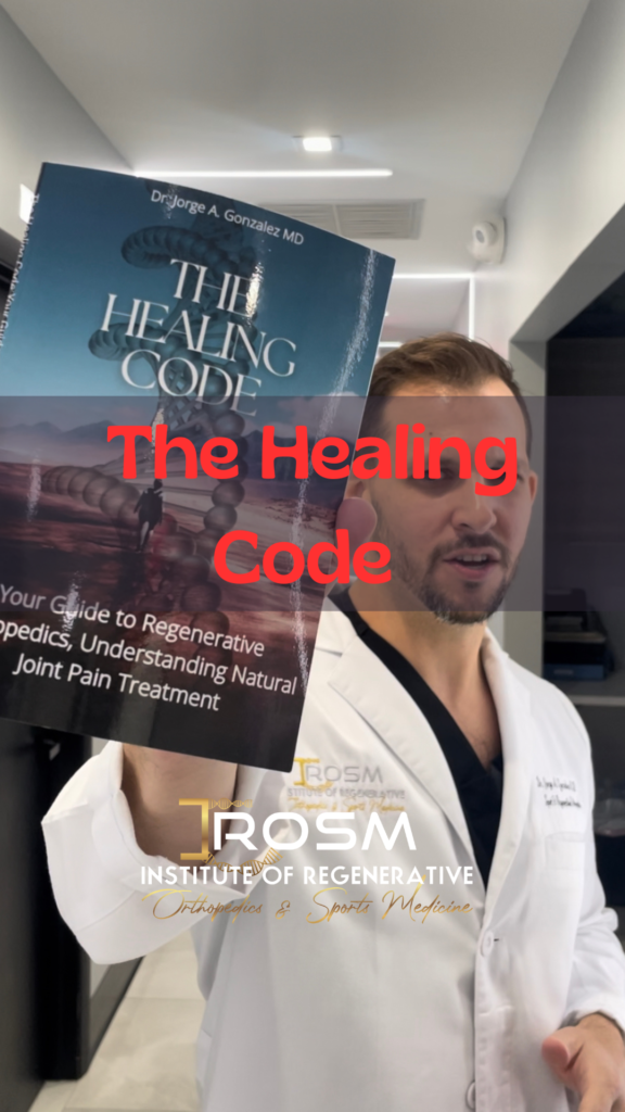 The healing code your guide to regenerativeorthopedics & Sports medicine, new book by Dr. Jorge González